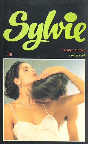 Carolyn Marino - Lopott cs�k (Sylvie)
