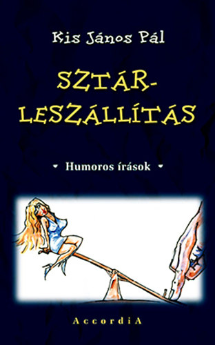 Kis Jnos Pl - Sztrleszllts (Humoros rsok)