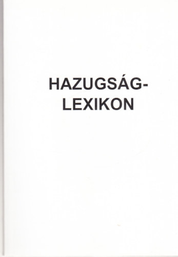 Pataki S�ndor J�zsef - Hazugs�glexikon