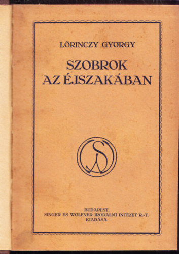 L�rinczy Gy�rgy - Szobrok az �jszak�ban