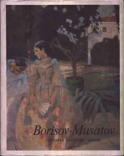 Borisov-Musatov ("Russian Painters" series)