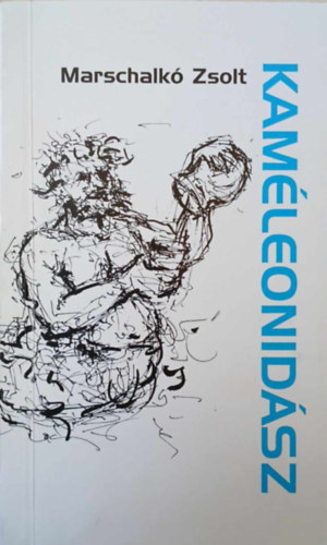Marschalk� Zsolt - Kam�leonid�sz
