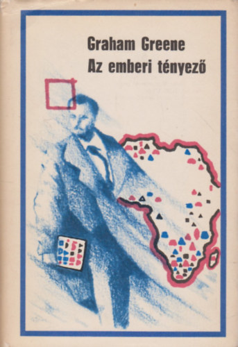 Graham Greene - Az emberi tnyez