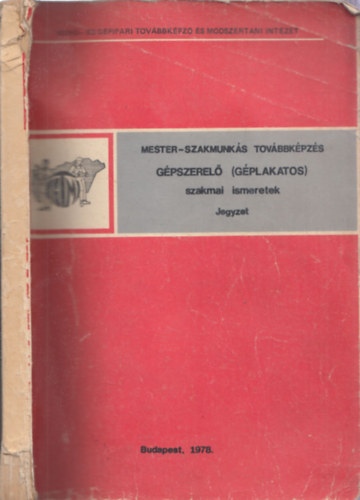 Uhrin Istvn - Gpszerel (gplakatos) szakmai ismeretek (Mester-szakmunks tovbbkpzs- KOH- s Gpipari tovbbkpz s mdszertani intzet)