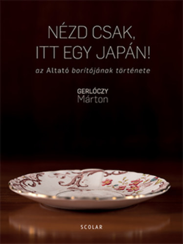 Gerlóczy Márton - Nézd csak, itt egy japán!