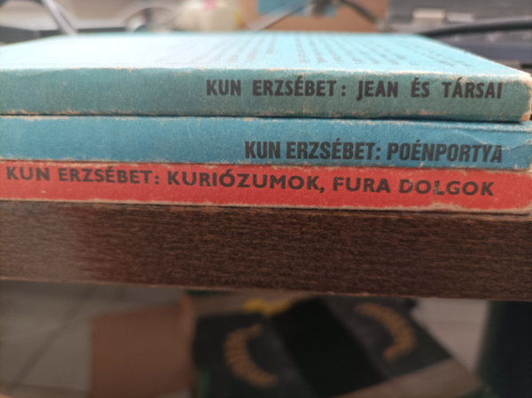 Kun Erzsbet - 3db Kun Erzsbet knyv: Kurizumok, fura dolgok; Ponportya; Jean s trsai