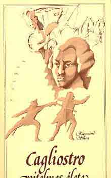 Raymond Silva - Cagliostro rejtelmes �lete