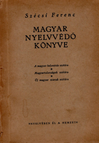 Sz�csi Ferenc - Magyar nyelvv�d� k�nyve
