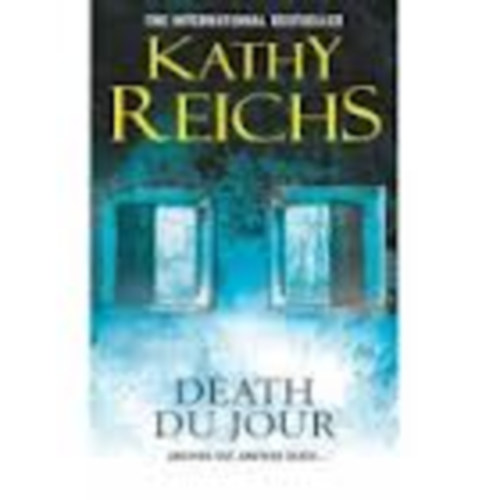Kathy Reichs - Death Du Jour