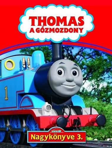 Thomas, a gzmozdony nagyknyve 3.