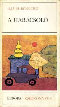 Ilja Ehrenburg - A har�csol�