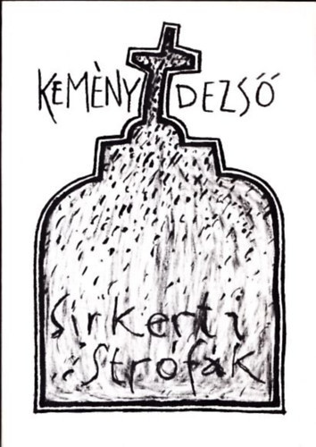Kem�ny Dezs� - S�rkerti str�f�k