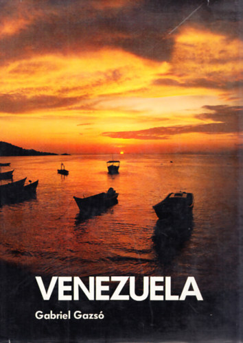 Gabriel Gazs - Venezuela (Szelnyi Krolynak dediklt)