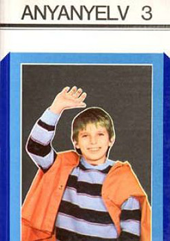 Gáspár Árpádné; Papp Gyuláné - Anyanyelv 3. o.