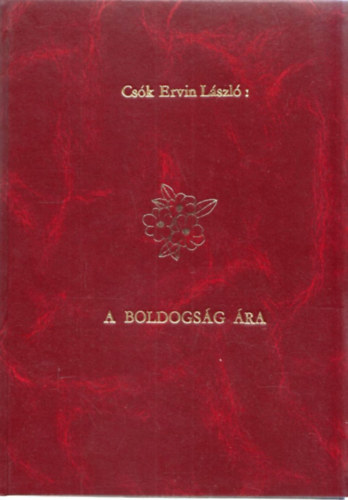 Cs�k Ervin L�szl� - A boldogs�g �ra