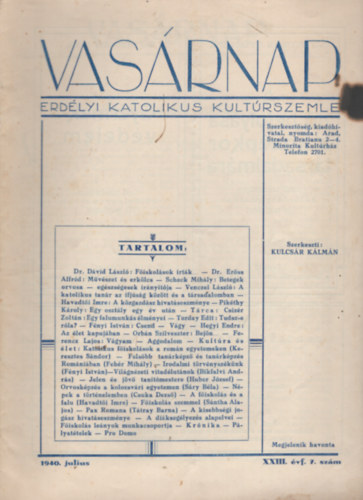 Kulcsr Klmn  (szerk.) - Vasrnap - Erdlyi katolikus kultrszemle XXIII. vfolyam 7. szm 1940. Jlius