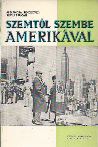 Alexandra Sidorovici - Silviu Brucan - Szemt�l szembe Amerik�val