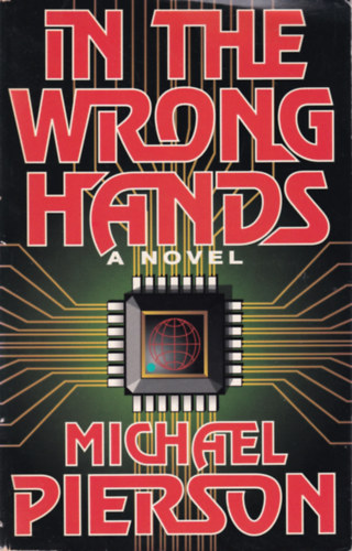 Michael Pierson - In the Wrong Hands