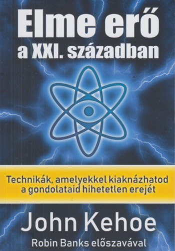 John Kehoe - Elme er� a XXI. sz�zadban