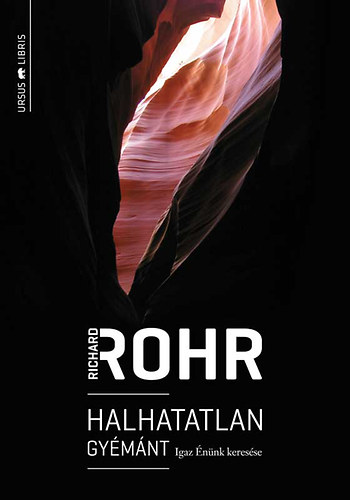 Richard Rohr - Halhatatlan gymnt