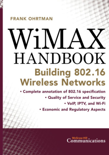 Ohrtman - WiMAX kziknyv (McGraw-Hill Communications) - "Wimax handbook"