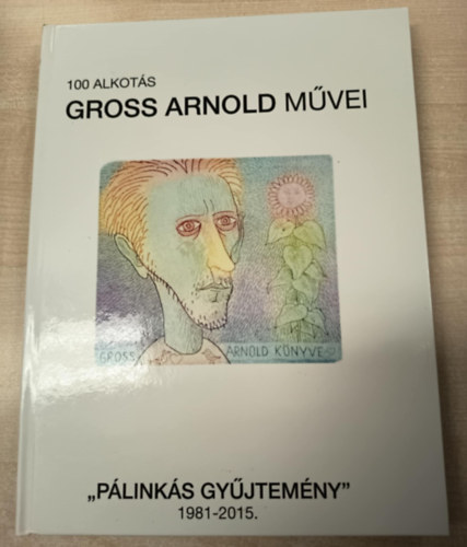 100 alkots - Gross Arnold mvei - "Plinks gyjtemny"