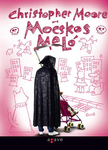 Christopher Moore - Mocskos meló