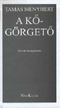 Tam�s Menyh�rt - A k�g�rget�