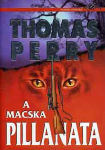 Thomas Perry - A Macska pillanata