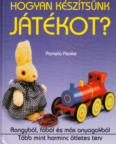 Pamela Peake - Hogyan ksztsnk jtkot?