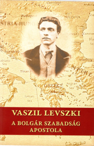 Vaszil Levszki - A bolgr szabadsg apostola