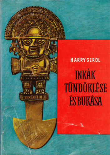 Harry Gerol - Az ink�k t�nd�kl�se �s buk�sa