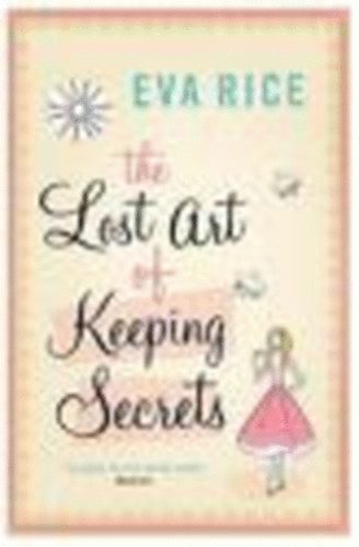 Eva Rice - The Lost Art of Keeping Secrets