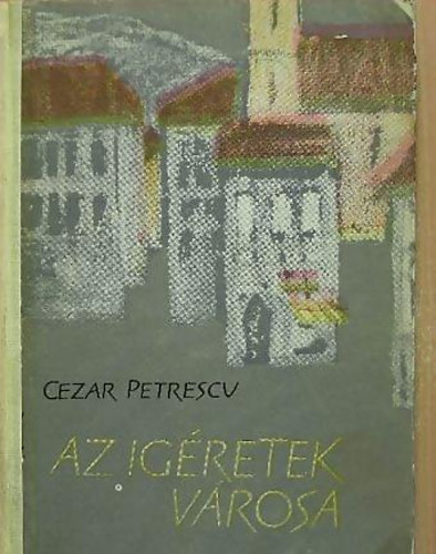 Cezar Petrescu - Az gretek vrosa