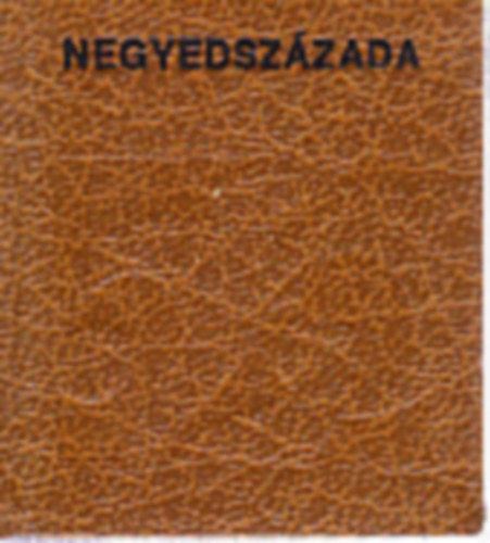 Negyedsz�zada (minik�nyv, sz�mozott)