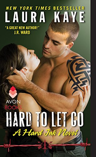Laura Kaye - Hard to Let Go: A Hard Ink