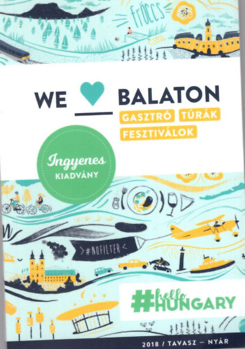We love Balaton - Gasztr trk , fesztivlok 2018/ tavasz-nyr