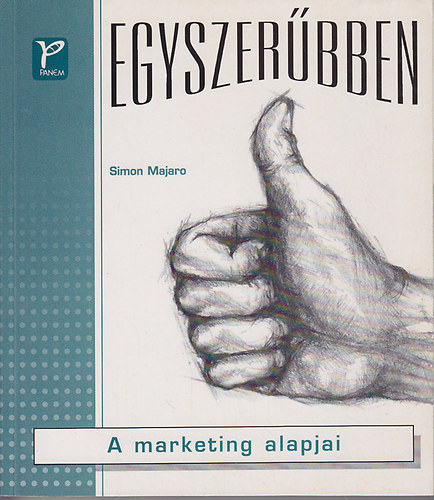 Simon Majaro - Egyszerbben - A marketing alapjai