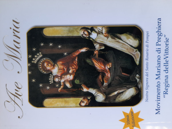 Ave Maria - Movimento Mariano di Preghiera - "Regina delleVittorie"
