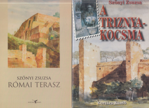 Szőnyi Zsuzsa - 2 db. memoár: A Triznya-kocsma + Római terasz