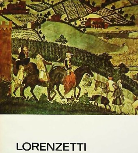 Prokopp Mria - Lorenzetti (A mvszet kisknyvtra)