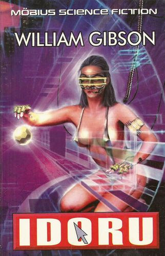 William Gibson - Idoru