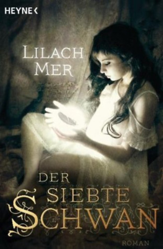 Lilach Mer - Der siebte Schwan