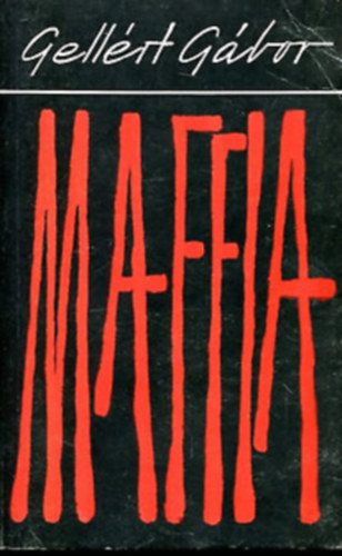 Gell�rt G�bor - Maffia (Gell�rt)