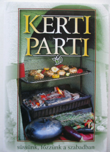 Verhczki Istvn  (ssell.) - Kerti parti - sssnk, fzznk a szabadban