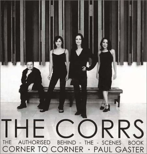 Paul Gaster - The Corrs: Corner to Corner