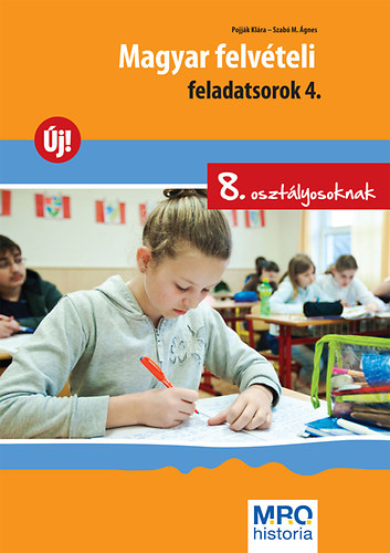 Szabó M. Ágnes Pojják Klára - Magyar felvételi feladatsorok 4.