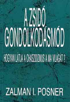 Zalman I. Posner - A zsid gondolkodsmd