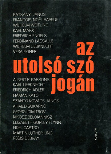 Schönwald Pál  (szerk.) - Az utolsó szó jogán