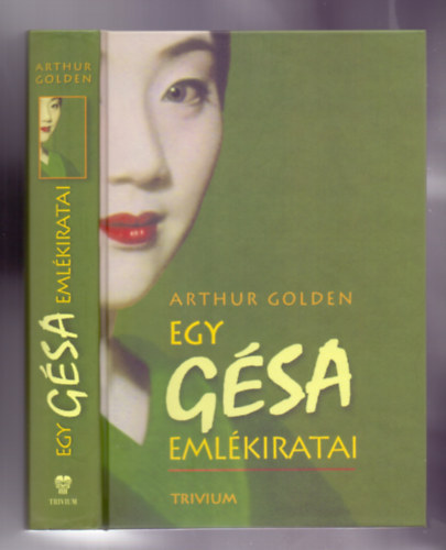 Nagy  Imre  Arthur Golden (ford.) - Egy g�sa eml�kirata (Memoirs of a Geisha)